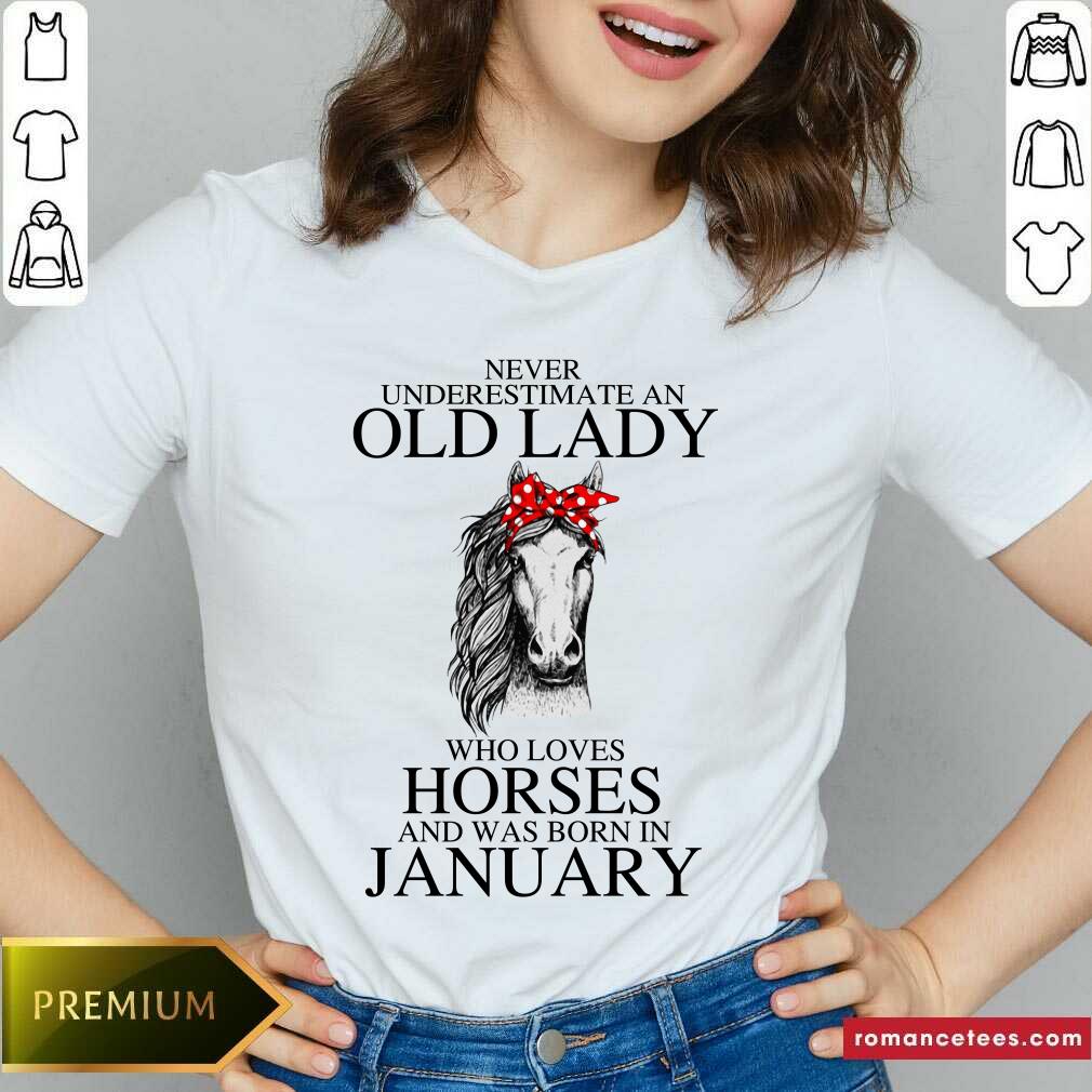 An Old Lady Who Loves Horses And Was Born In January Shirt
