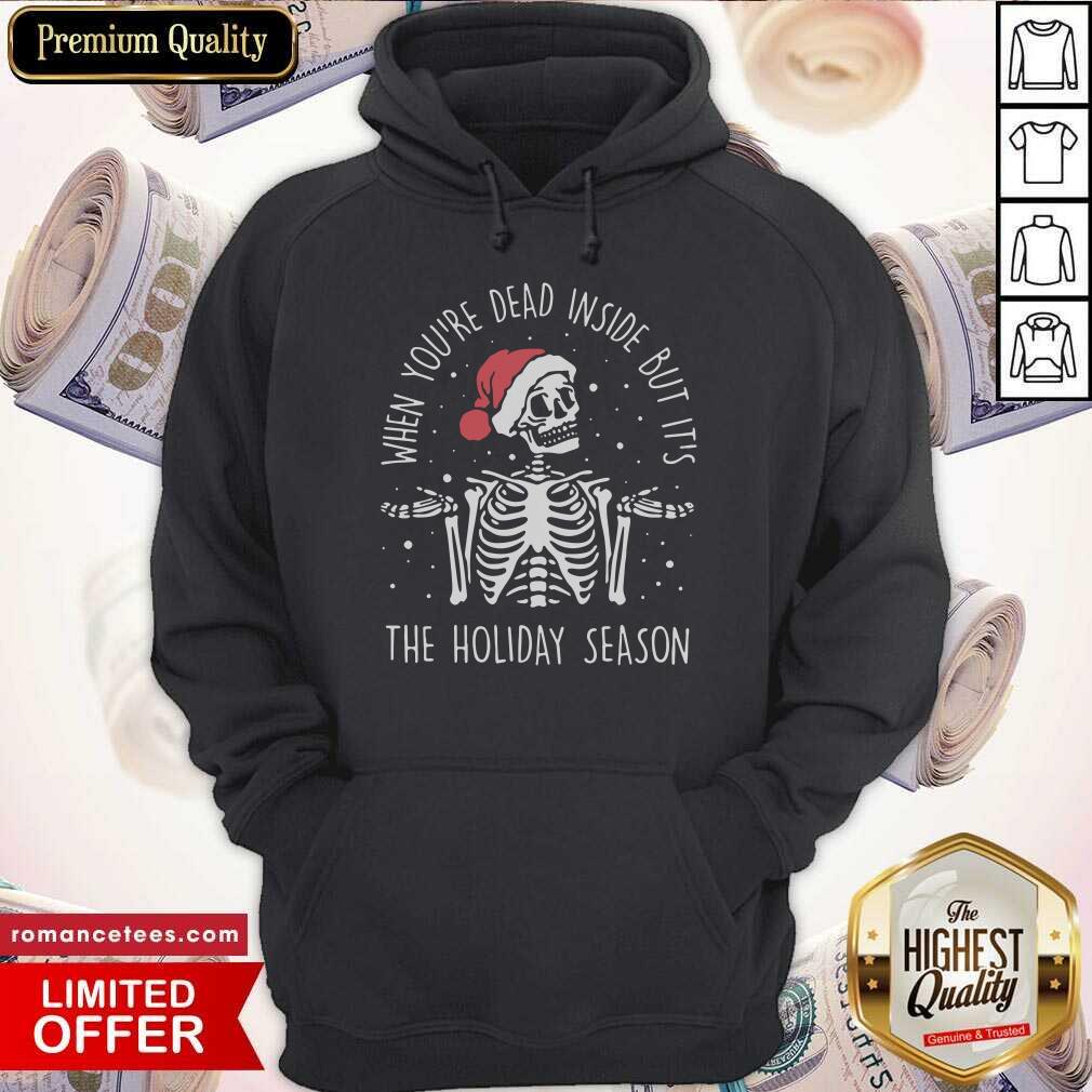 awesome-2020-skeleton-when-youre-dead-inside-but-its-the-holiday-season-christmas-hoodie_optimized.jpg