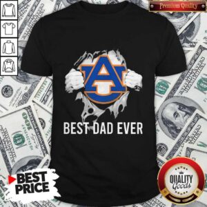 Nice Blood Inside Me Auburn Tigers Best Dad Ever Shirt