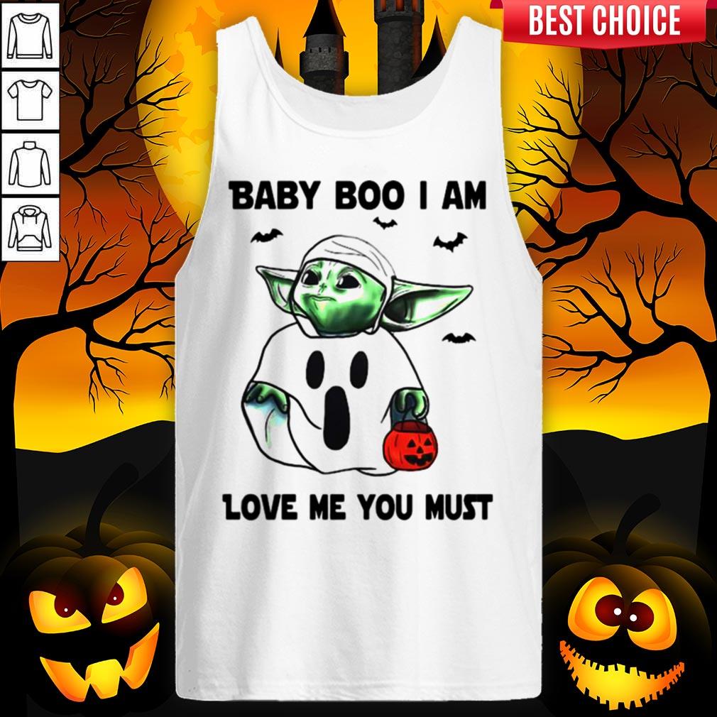 Baby Boo I Am Love Me You Must Halloween Shirt