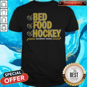 Nice Bed Food Hockey Summer 2020 Shirt