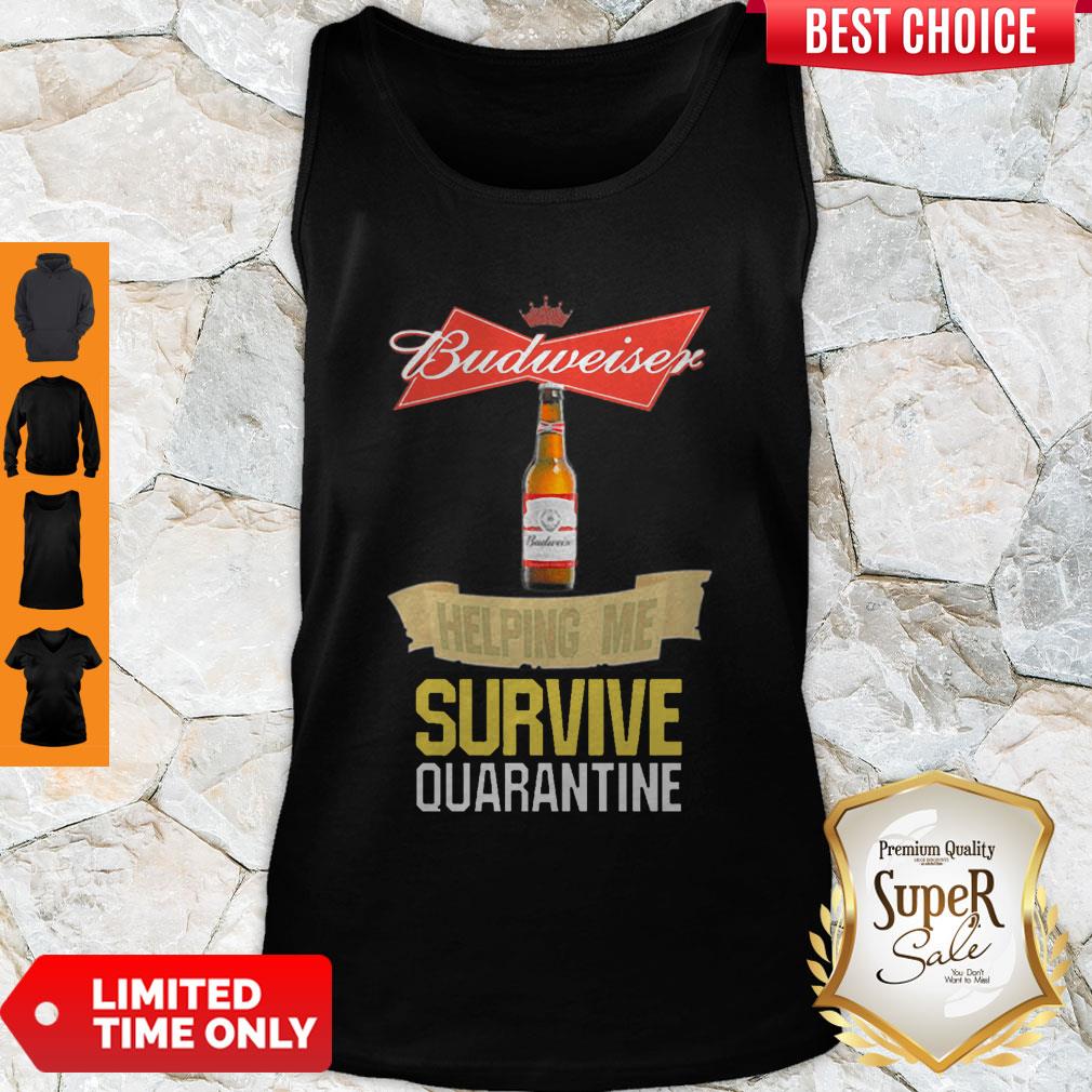 Budweiser Helping Me Survive Quarantine Coronavirus Shirt