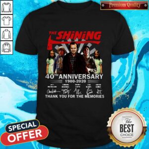 The Shining 40th Anniversary 1980 2020 Thank You For The Memories Signatures Shirt