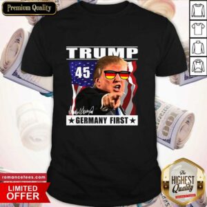 Good Trump 2020 Germany First USA Elections 2020 American Flag Shirt