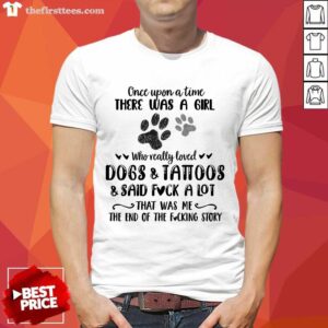 A Girl Who Really Loved Dogs And Tattoos Shirt