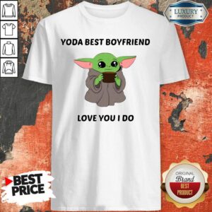 Premium Baby Yoda Best Boyfriend Love You I Do Shirt