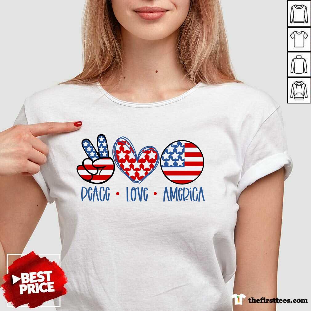 Excellent Peace Love America Shirt