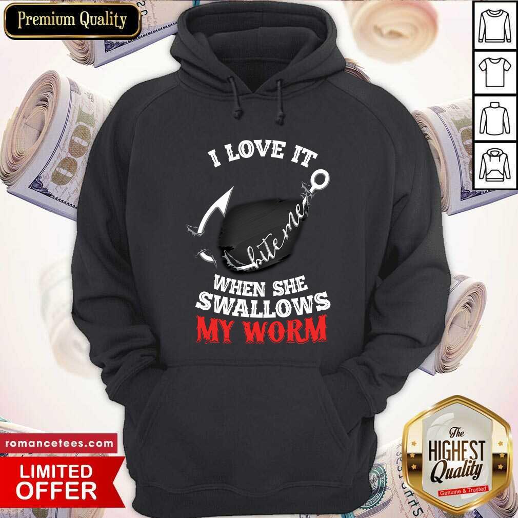 Fishing I Love It White Men Swallows My Worm Shirt