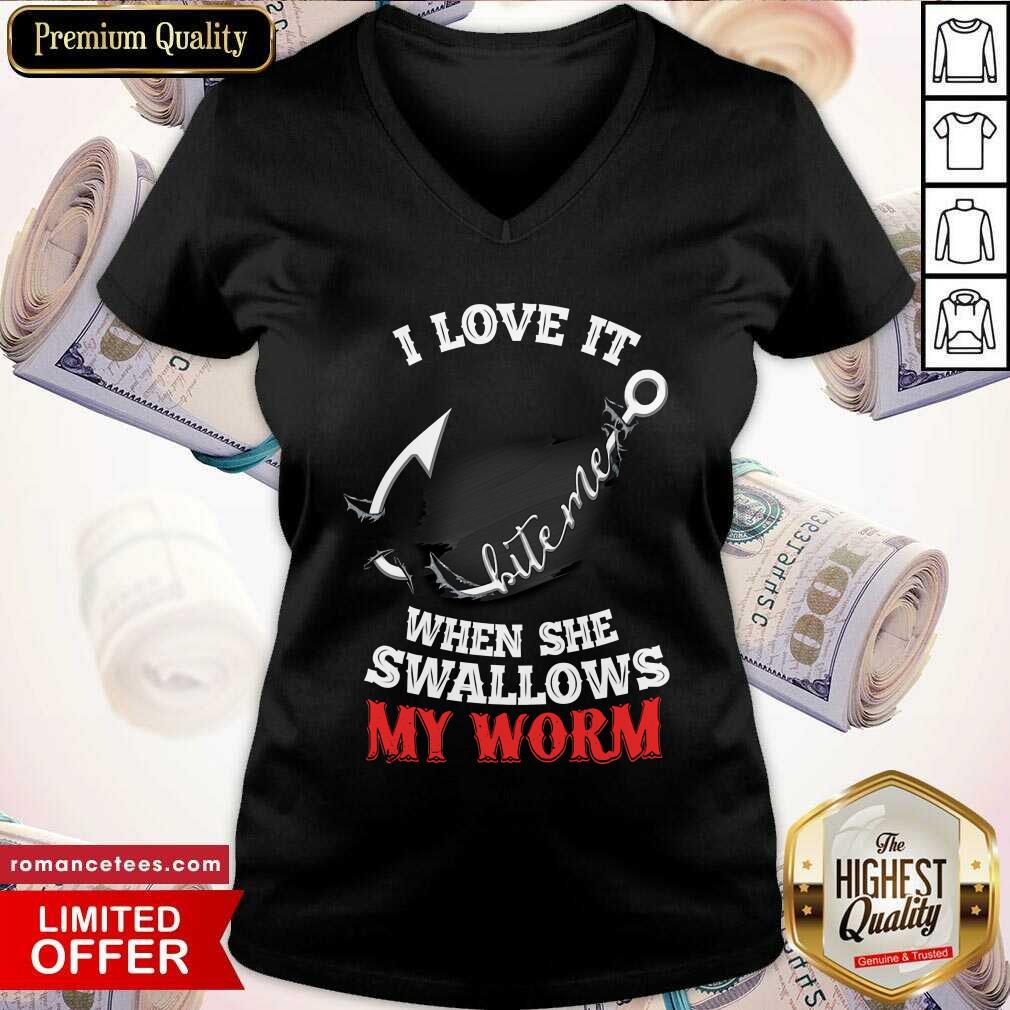 Fishing I Love It White Men Swallows My Worm Shirt