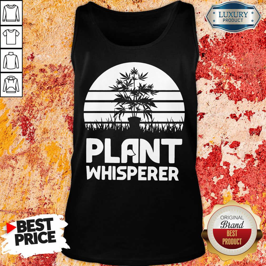 Funny Cannabis Plant Whisperer Shirt