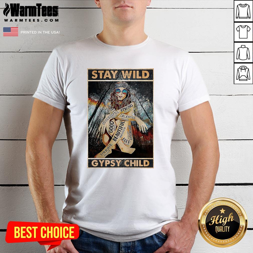 Funny Girl Stay Wild Gypsy Child Vertical Poster Shirt