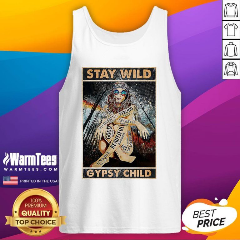 funny-girl-stay-wild-gypsy-child-vertical-poster-tank-top-768x768