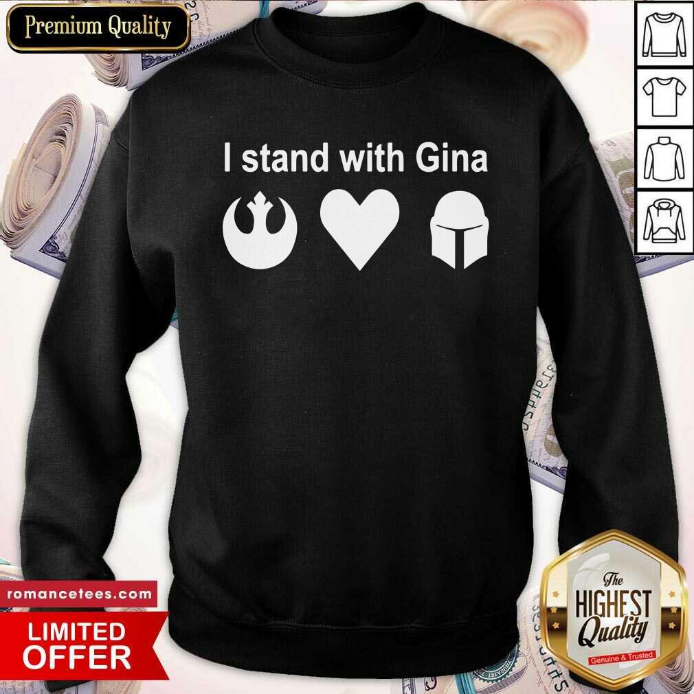 Funny I Stand With Gina Shirt