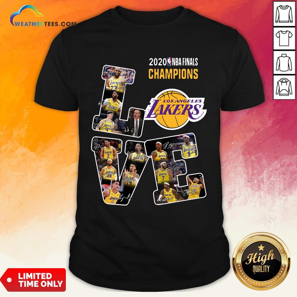 Funny Love Los Angeles Lakers 2020 Nba Finals Champions Signatures Shirt