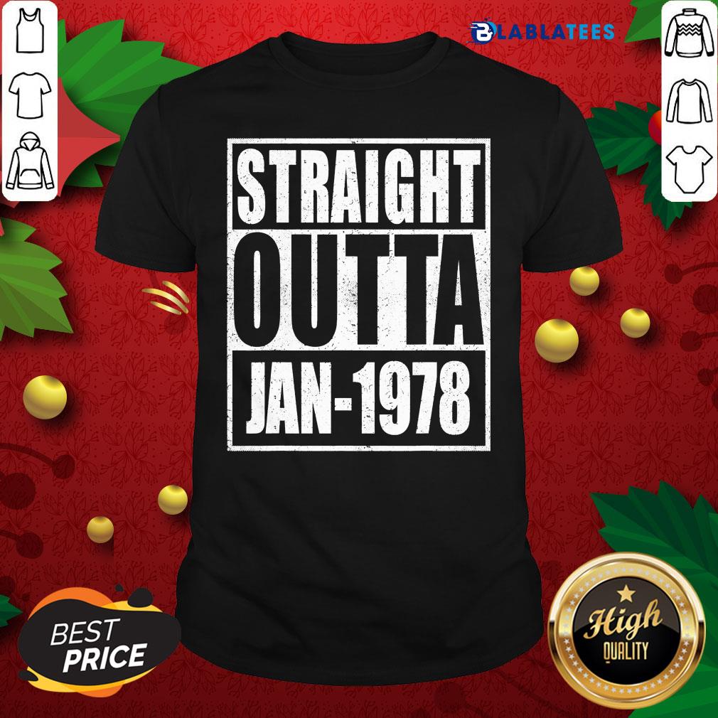 Funny Straight Outta 1978 43th Years Old Birthday Shirt