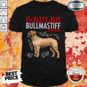 Perfect 5 Rules Bullmastiff Owners Shirt