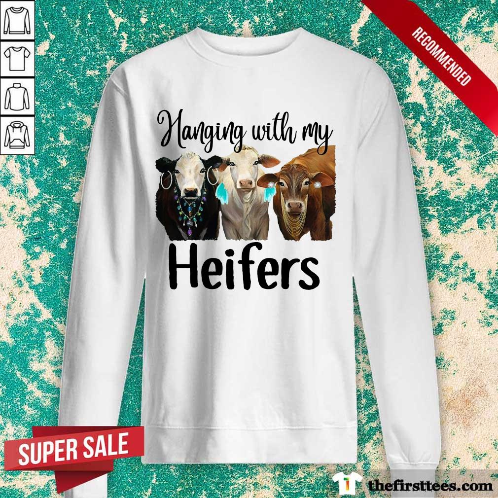 Good Cow Hanging With My Heifers Shirt