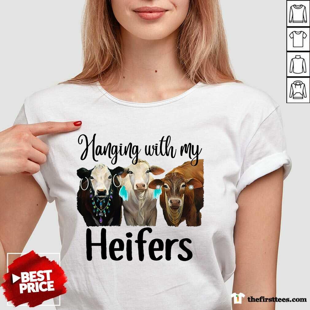 Good Cow Hanging With My Heifers Shirt