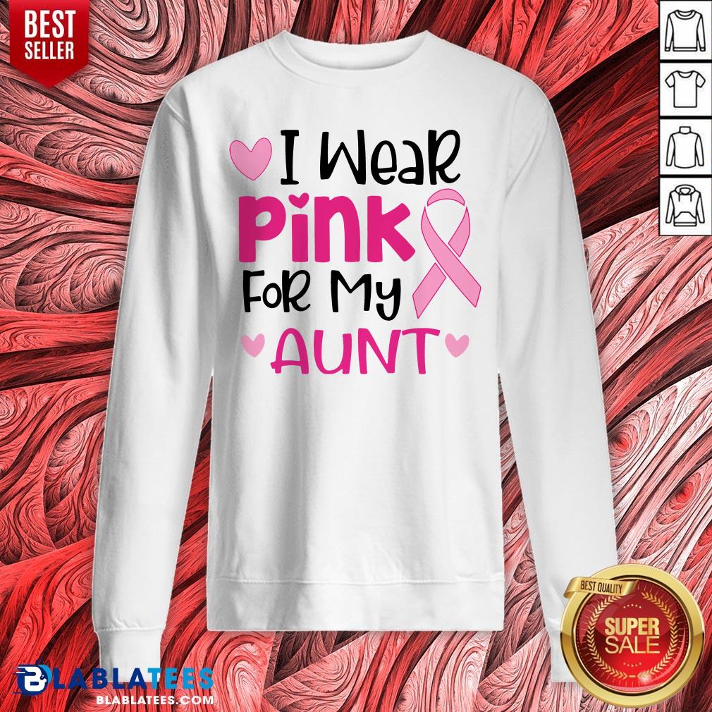 Good I Wear Pink For My Aunt Shirt