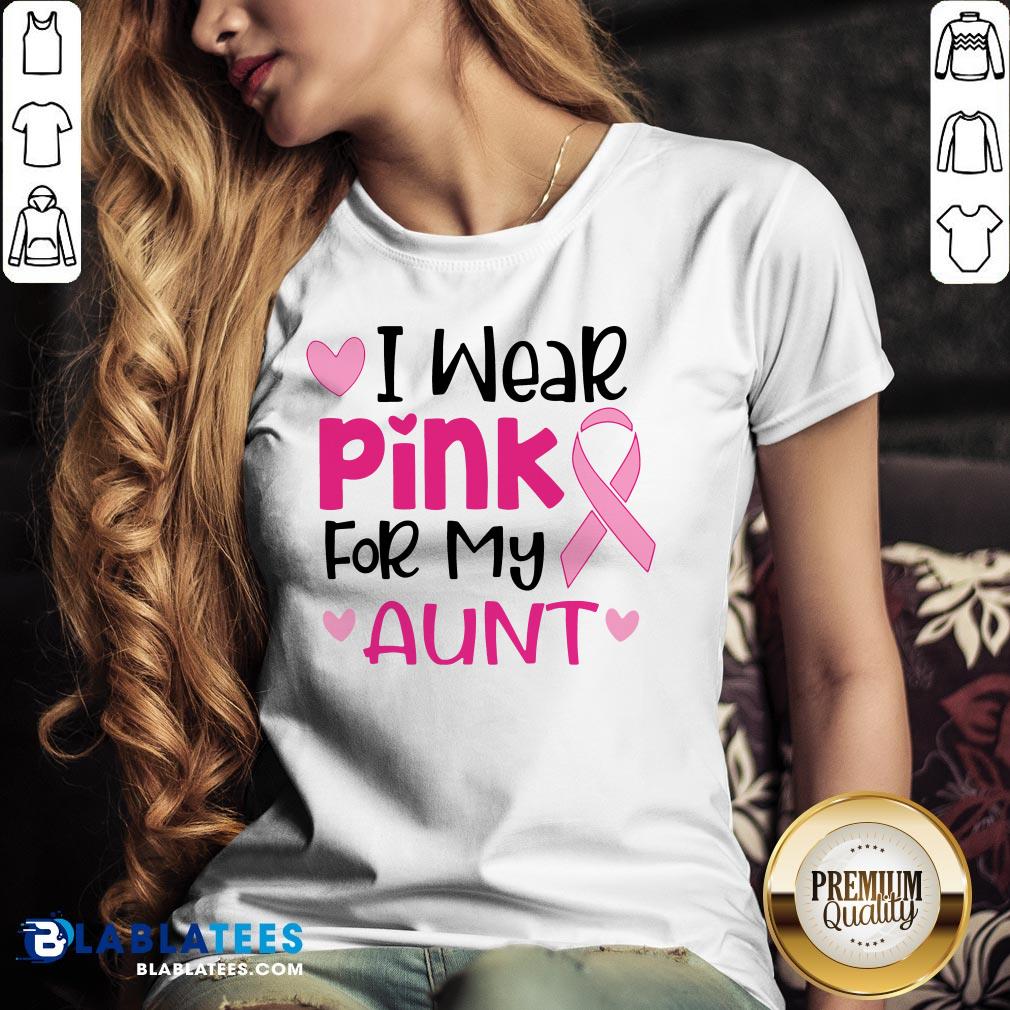Good I Wear Pink For My Aunt Shirt