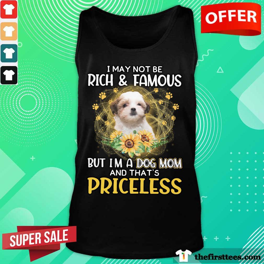 good-teddy-bear-dog-i-may-not-be-rich-and-famous-but-i-am-a-dog-mom-and-that-is-ptank-top.jpg