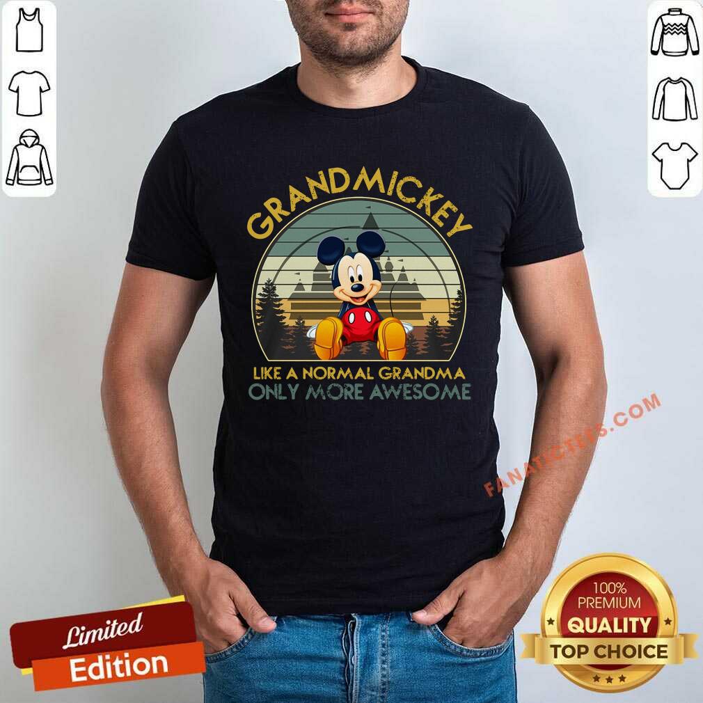 Grand Mickey Like A Normal Grandma Only More Awesome Vintage Shirt
