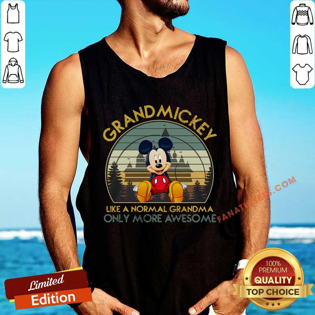Grand Mickey Like A Normal Grandma Only More Awesome Vintage Shirt