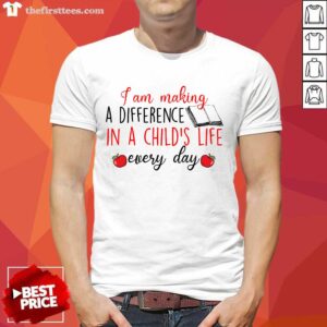 I Am Making A Difference In A Child's Life Book Every Day Shirt
