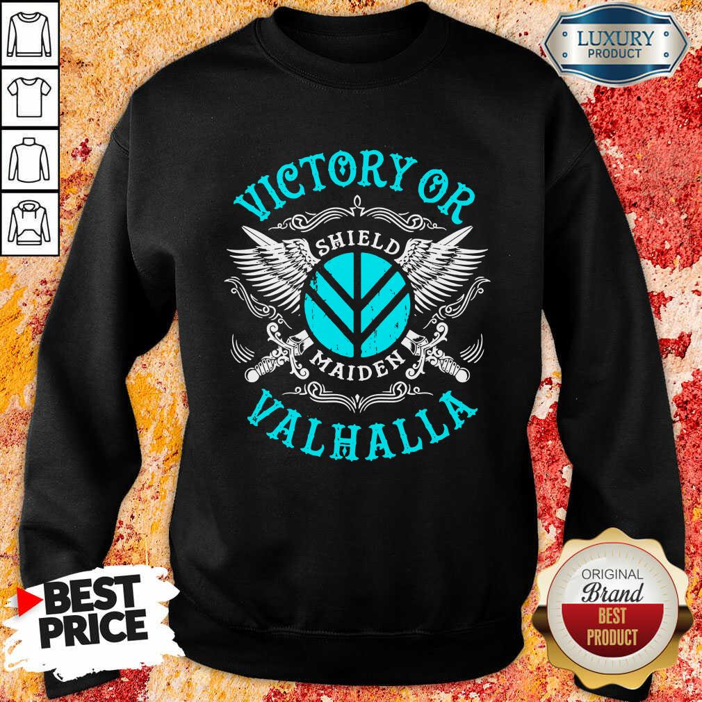 Happy 5 Victory Or Valhalla Shield Maiden Shirt