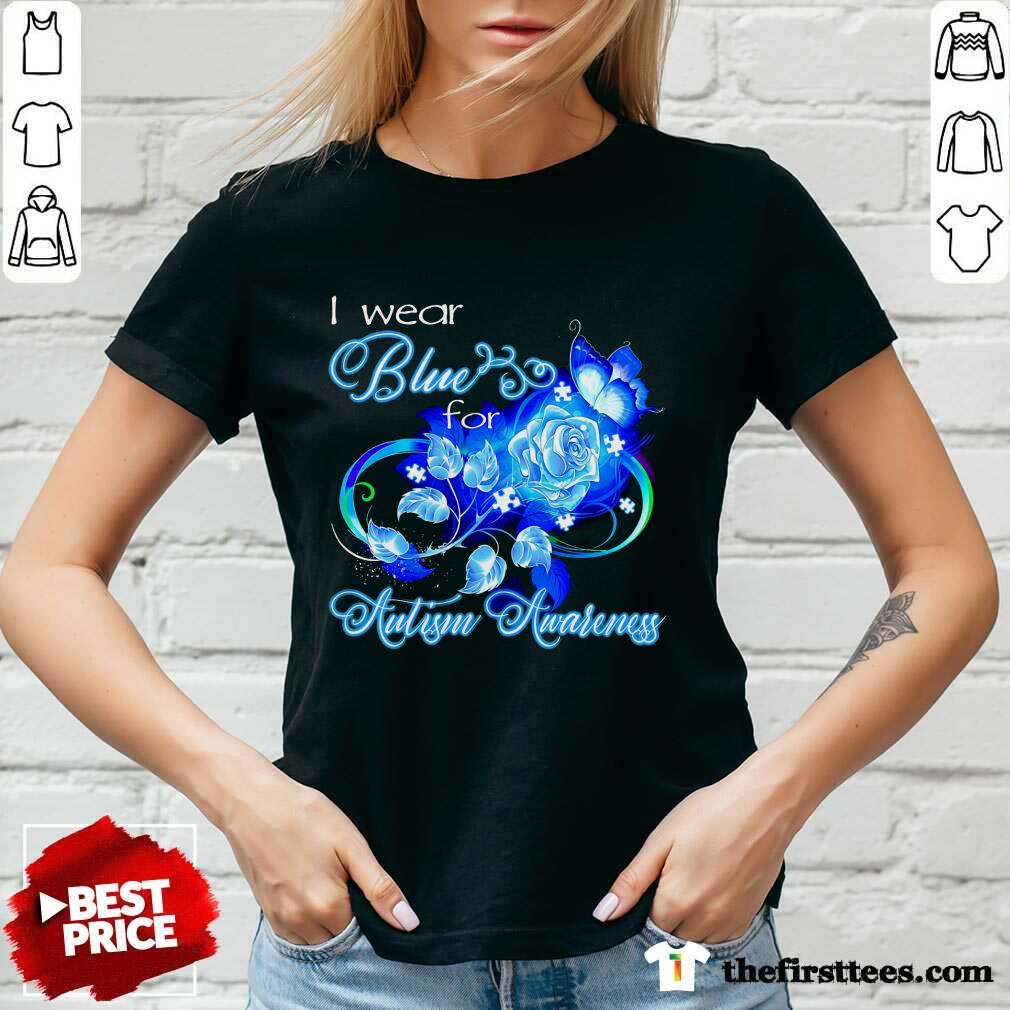 Happy I Wear Blue Rose And Butterfly For Autism Awareness Shirt