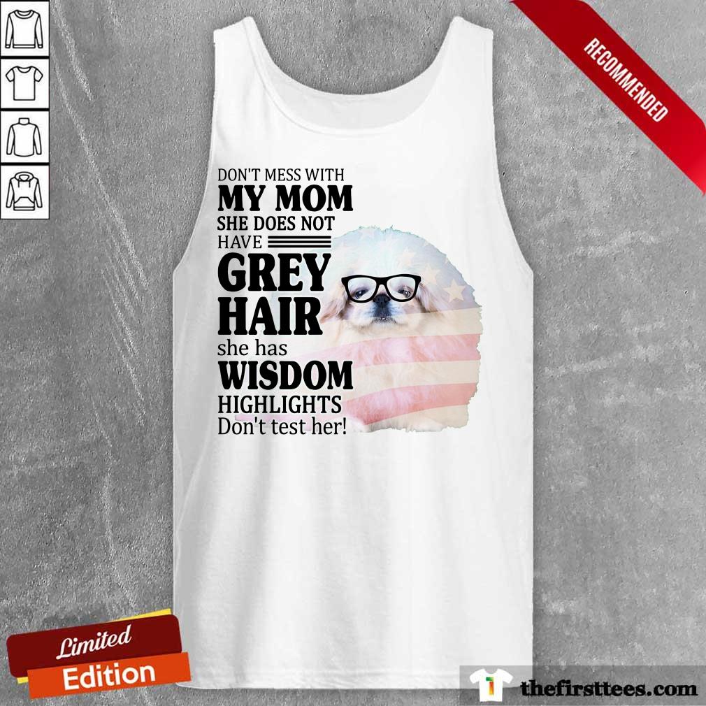 Happy Pekingese She Does Not Have Grey Hair American Flag Shirt