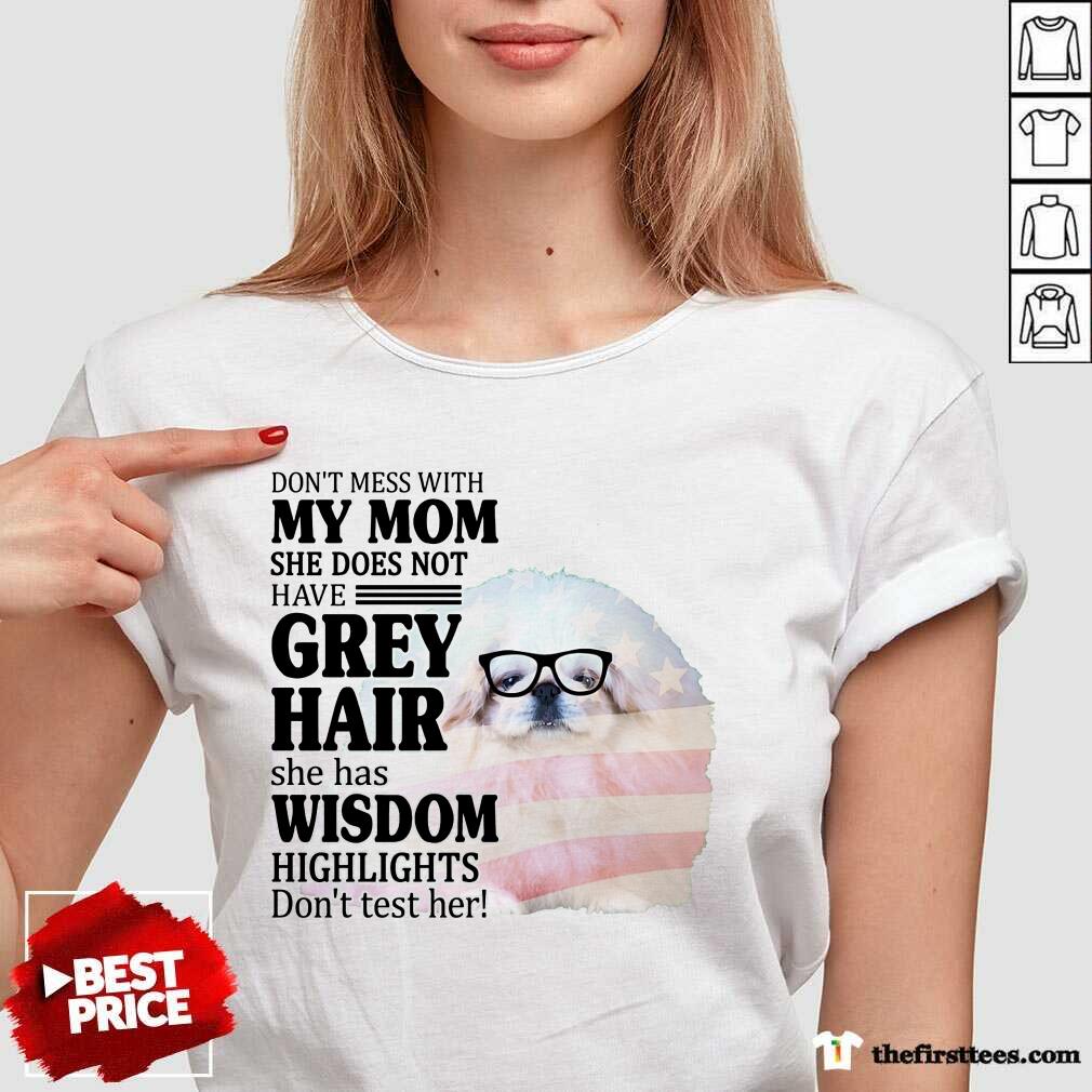 Happy Pekingese She Does Not Have Grey Hair American Flag Shirt