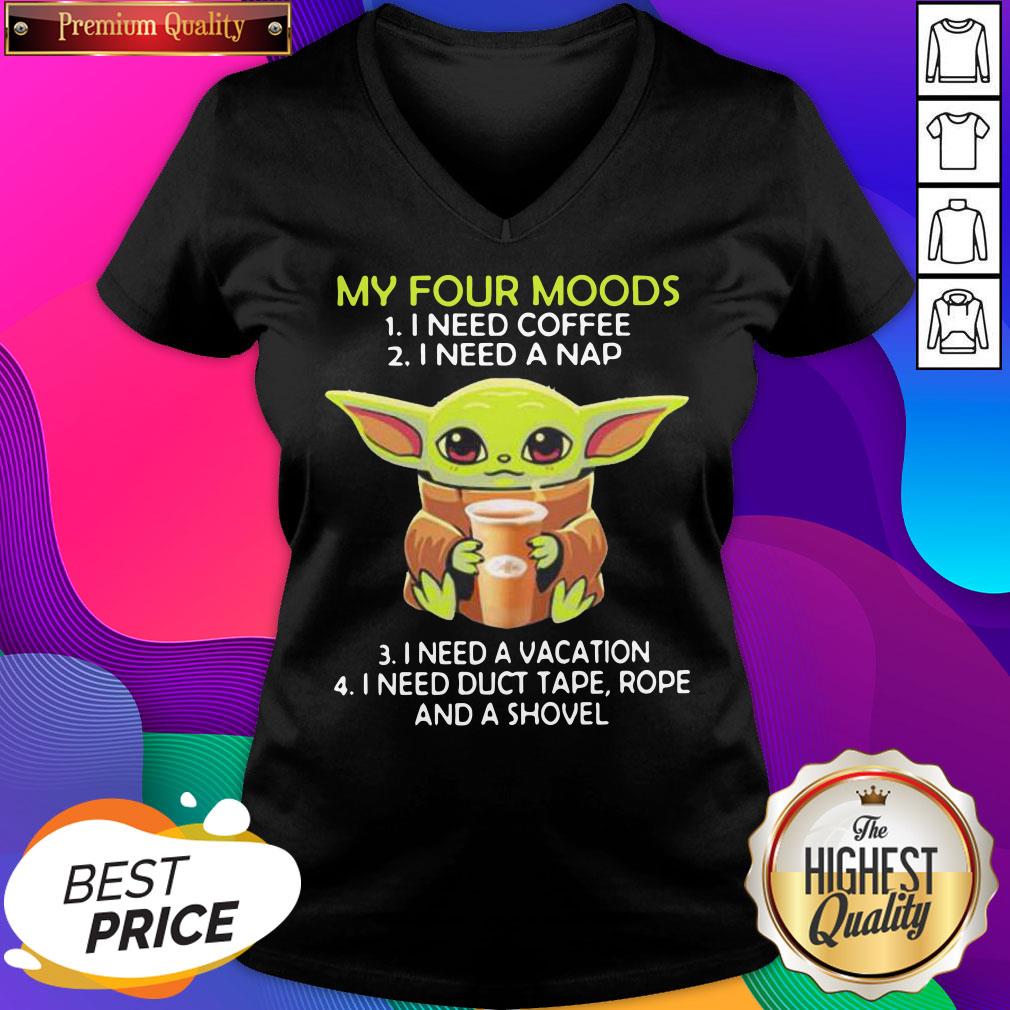 hot-baby-yoda-my-four-moods-i-need-coffee-i-need-a-nap-i-need-a-vacation-i-need-duct-v-neck.jpg