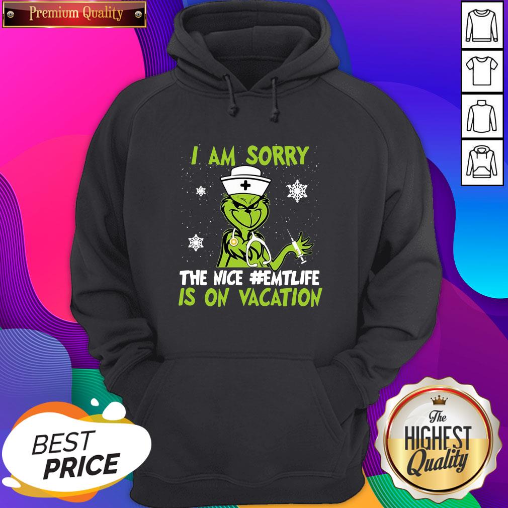 Hot Grinch Nurse I Am Sorry The Nice #Emtlife Is On Vacation Christmas Shirt