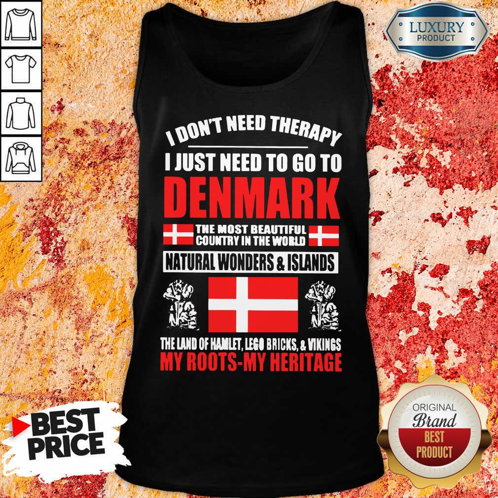 Hot I Just Need To Go To Denmark Shirt