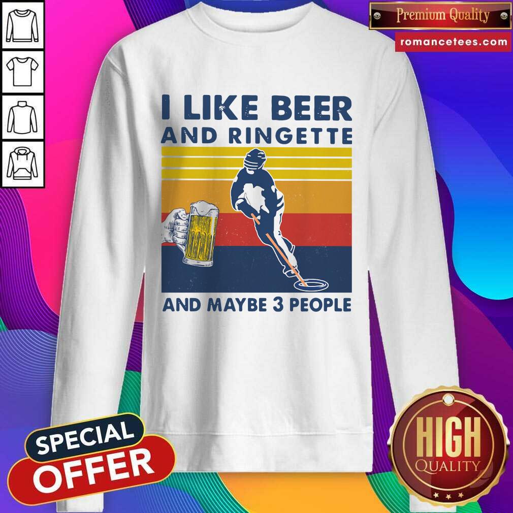 Hot I Like Beer And Ringette And Maybe 3 People Vintage Shirt