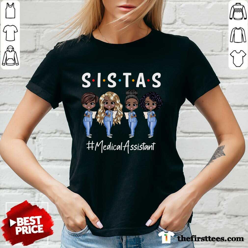Hot Medical Assistant Sistas Of 4 Nurse Shirt