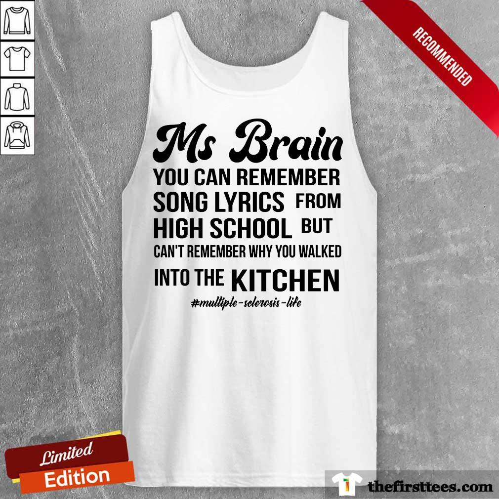Hot Ms Brain You Can Remember Song Lyrics Shirt