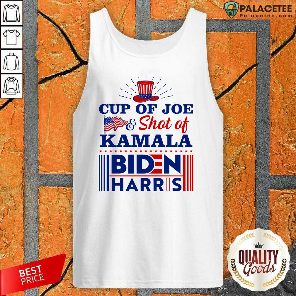 Original American Flag Cup Of Joe And Shot Of Kamala Biden Harris Shirt
