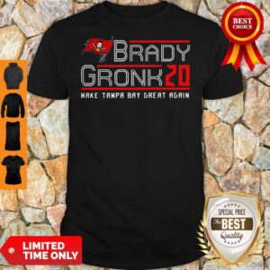 Music Brady Gronk 2020 Make Tampa Bay Great Again Shirt