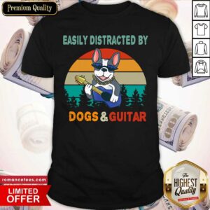 Hot Easily Distracted By Dogs And Guitar Vintage Retro Shirt