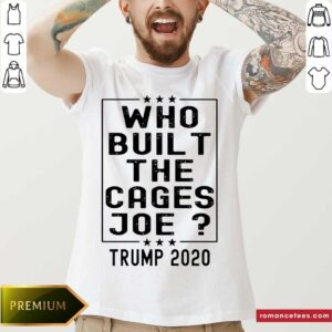 Pretty Who Built the Cages Joe Trump 2020 Shirt