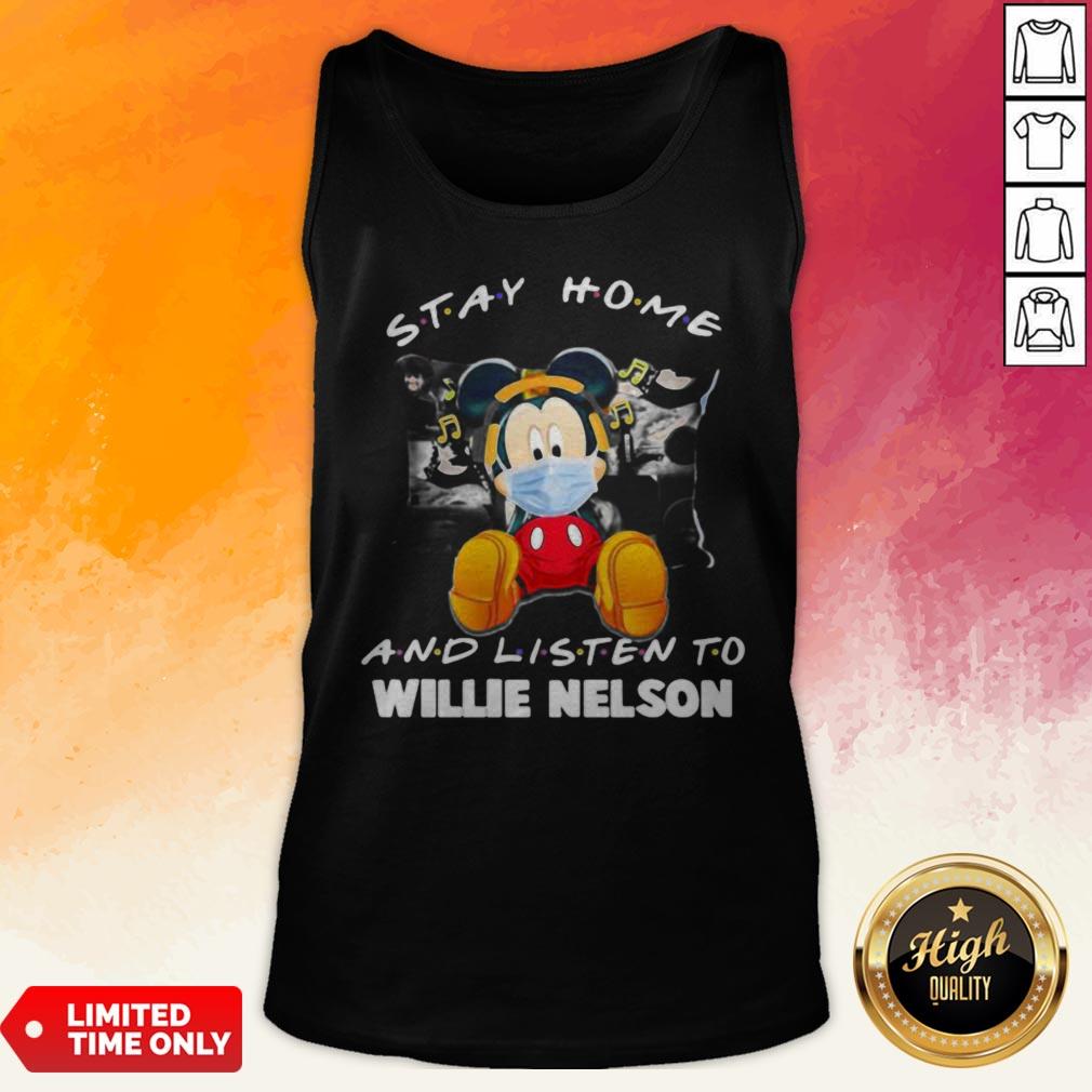Mickey Mouse Mask Stay Home And Listen Willie Nelson Shirt