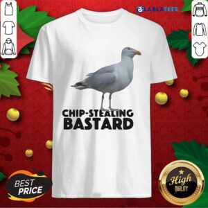 Funny Chip Stealing Bastard Shirt