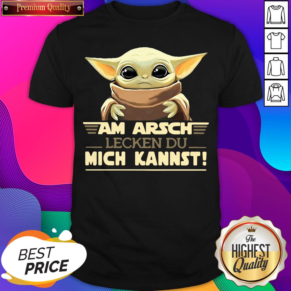 Nice Baby Yodda Am Arsch Lecken Du Mich Kannst Shirt