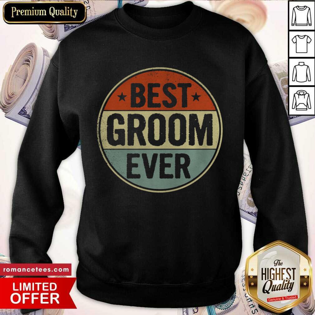Nice Best Groom Ever Retro Style Cool Birthday for Groom Shirt
