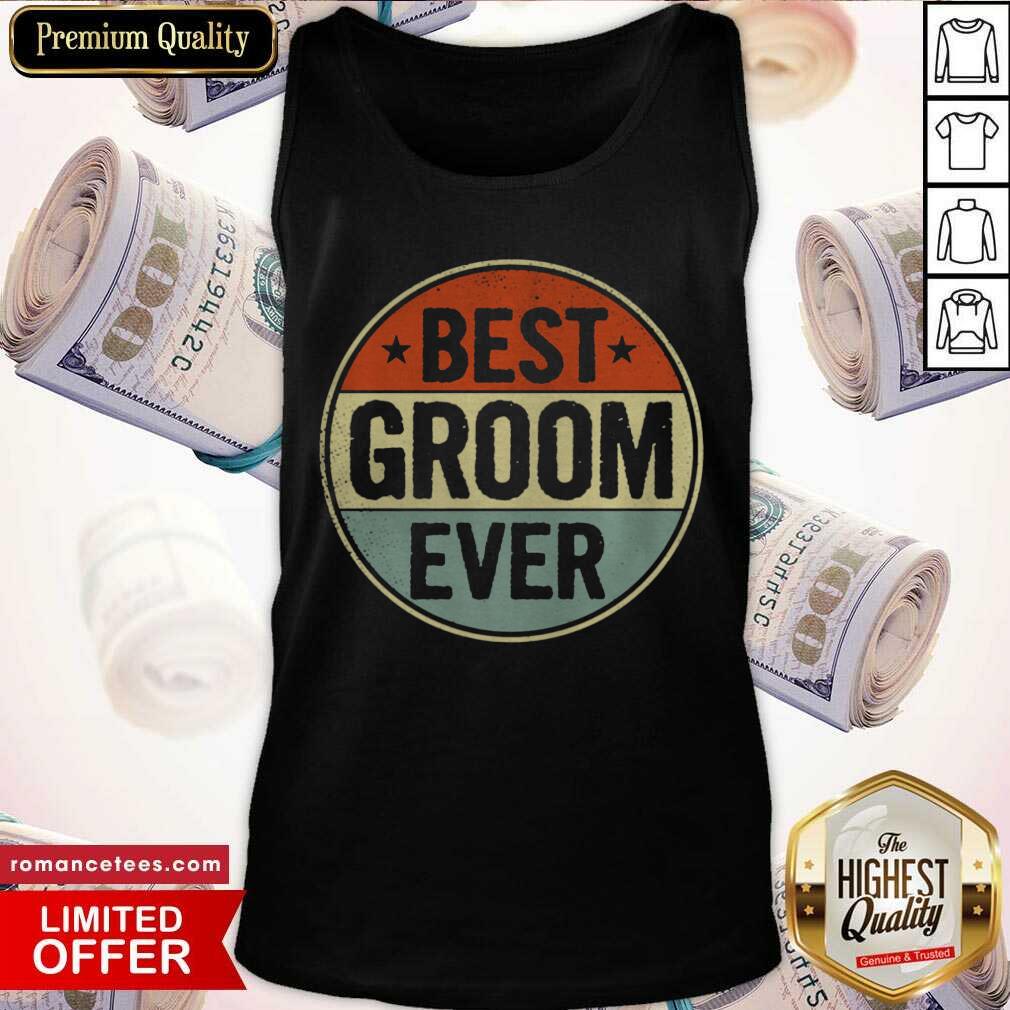 Nice Best Groom Ever Retro Style Cool Birthday for Groom Shirt