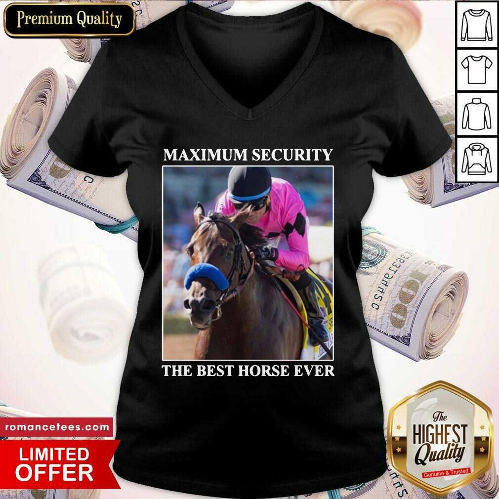 Nice Kentucky Gerby Maximum Security The Best Horse Ever Shirt