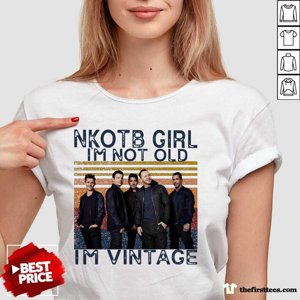 NKOTB Girl I'm Not Old I'm Vintage Shirt