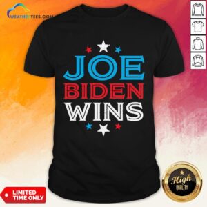 Best Joe Biden Wins President Victory 2020 Election White House Shirt